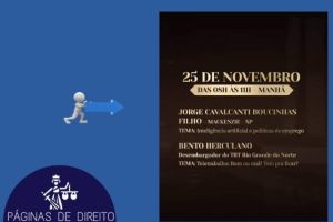 Inteligência Artificial, Direito Digital e LGPD - O Site Páginas de Direito indica excelente evento da Universidade de Itaúna.
Nos dias 24 e 25 de novembro,...